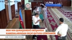 MSK-nın quraşdırdığı müşahidə kameralarından seçki qutusu görünmür