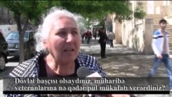 Dövlət başçısı olsaydınız, müharibə veteranlarına nə qədər pul mükafatı verərdiniz?